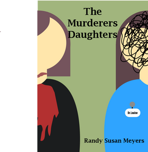 The Murderer's Daughters (rough idea)