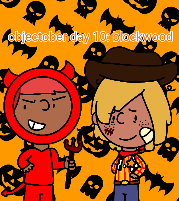 Objectober day 10: Blockwood