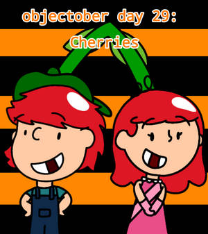 Objectober day 29: Cherries