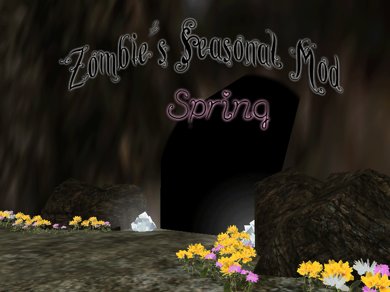 Zombie's Seasonal Mod - Spring - Broken