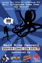 Denver Comic Con 2015: Nerd Nite Octopus flyer