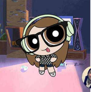 me in power puff girl form
