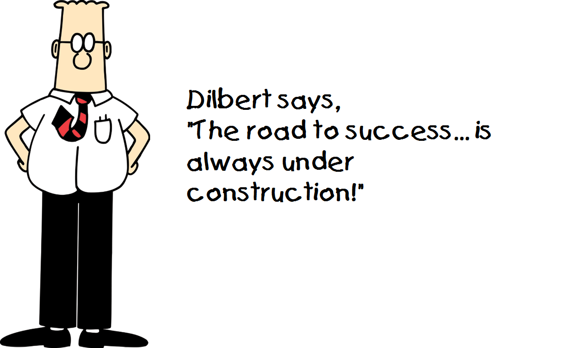 Dilbert says!