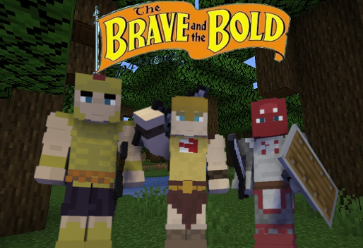 Brave and the Bold - Minecraft