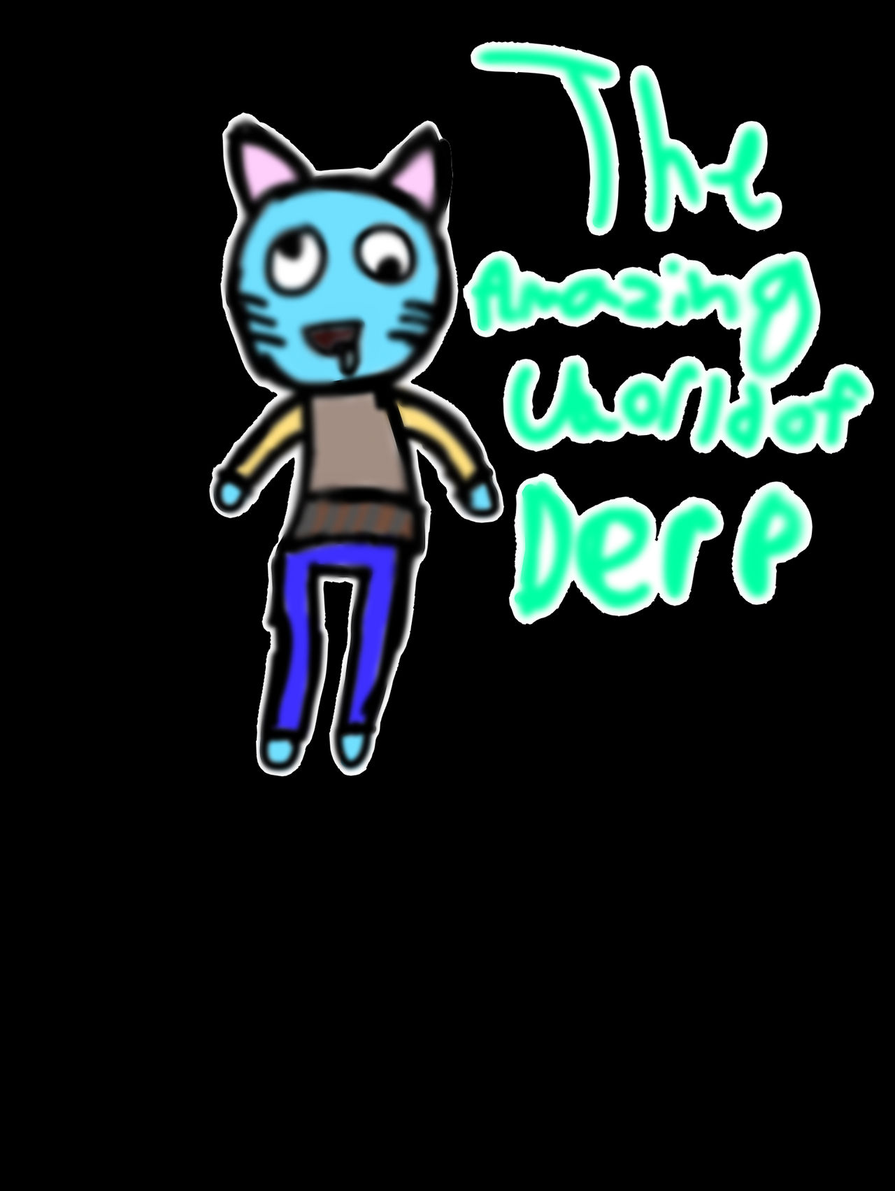 The Amazing World Of Derp by AshstrainTheArtist on DeviantArt