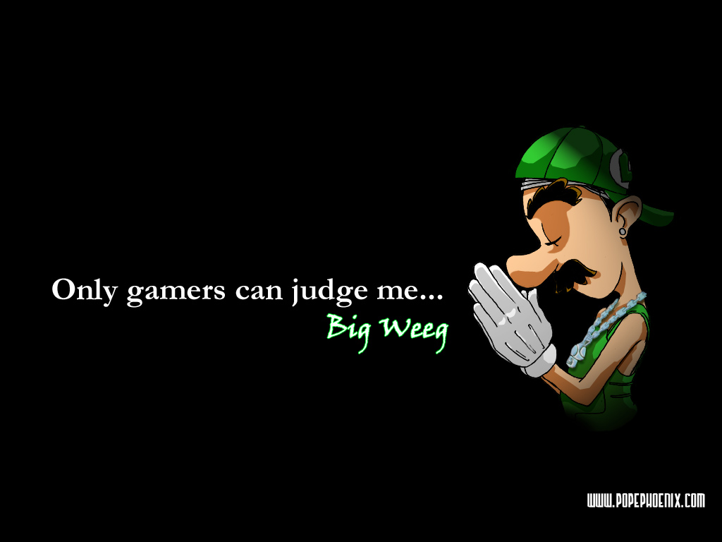 Big Weeg-Only Gamers