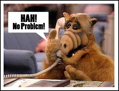 Alf Hah! No Problem!