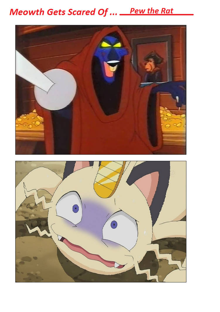Meowth Scared Meme: Meowth Gets Scared of Pew the Rat by Julayla-64 on DeviantArt