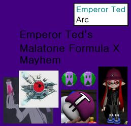 Emperor Ted's Malatone Formula X Mayhem
