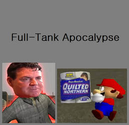 Full-Tank Apocalypse