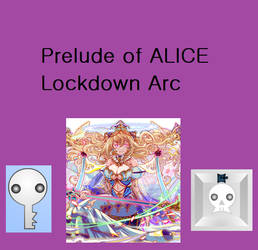 Prelude of ALICE Lockdown Arc