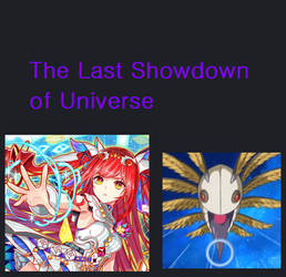 The Last Showdown of Universe