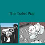 The Toilet War