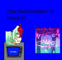 The Reanimation of Newton