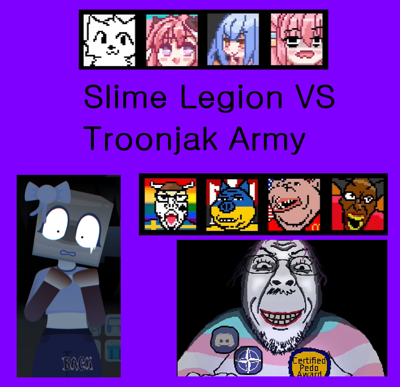 Slime Legion VS Troonjak Army