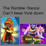 The Rumble-Nanza: Can't keep Void down