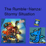 The Rumble-Nanza: Stormy Situation
