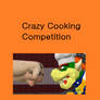 Crazy Cooking Competition