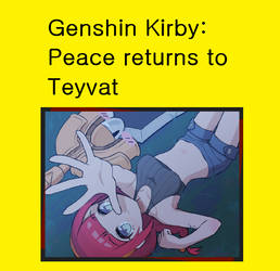 Genshin Kirby: Peace returns to Teyvat