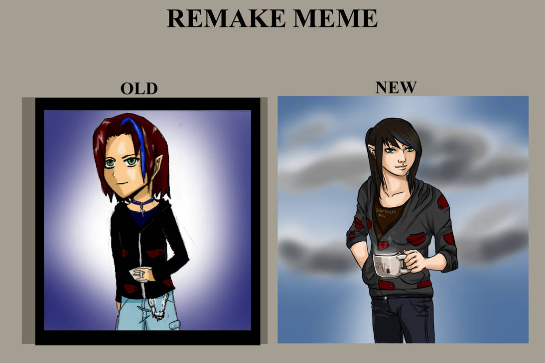 remake meme by DelusionalAlchemist on DeviantArt