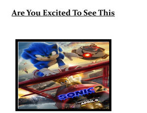 Are you Excited to see Sonic Movie 2