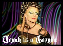 Toyah is a Gorgon