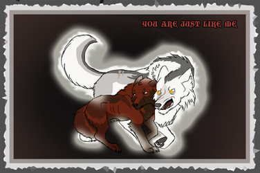 :DOTW: You Are Just Like Me by SeleneTheWerewolf
