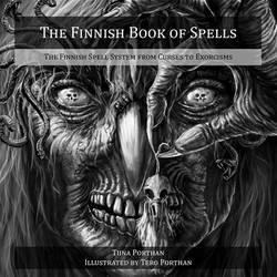 The Finnish Book Of Spells by Tiina Porthan