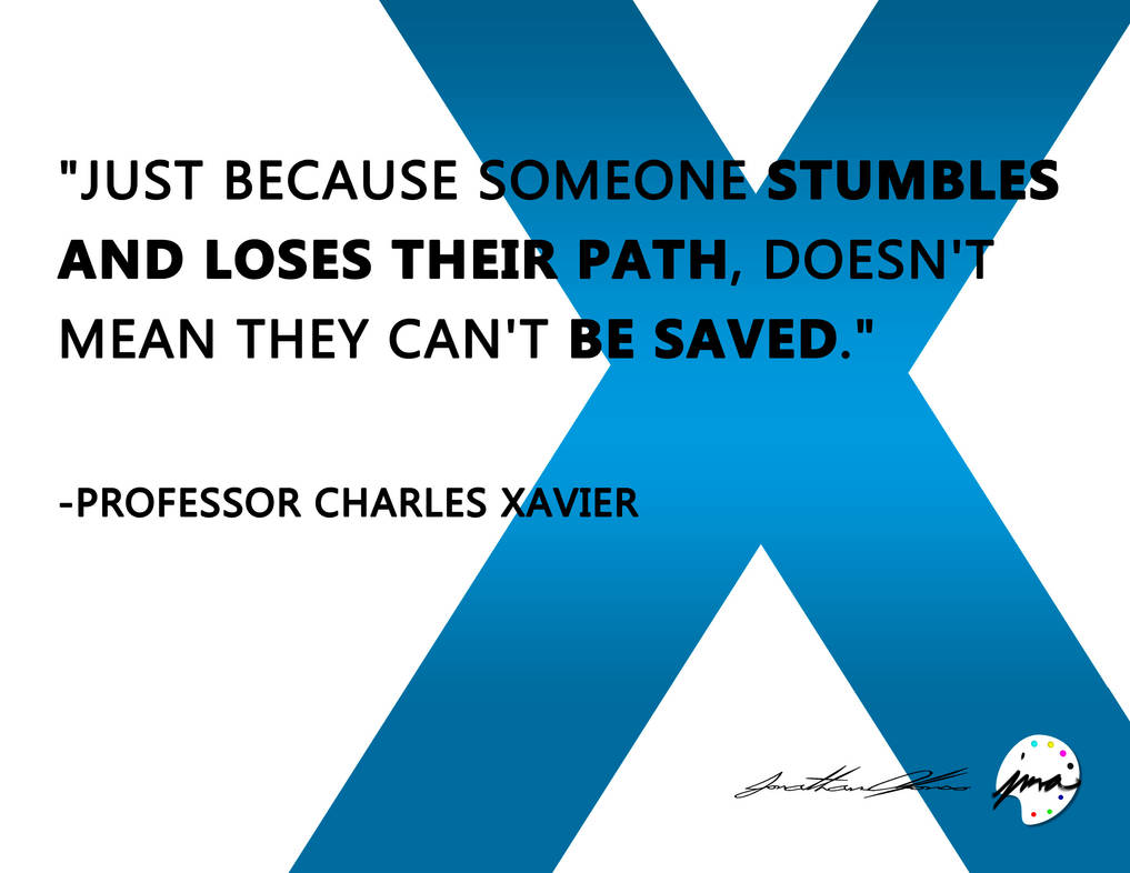 Professor Xavier Quote 2015 By Jmalfonso7 On DeviantArt professor-xavier-quote-2015-by-jmalfonso7-on-deviantart