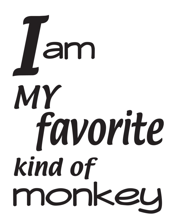 I am my favorite kind of monkey