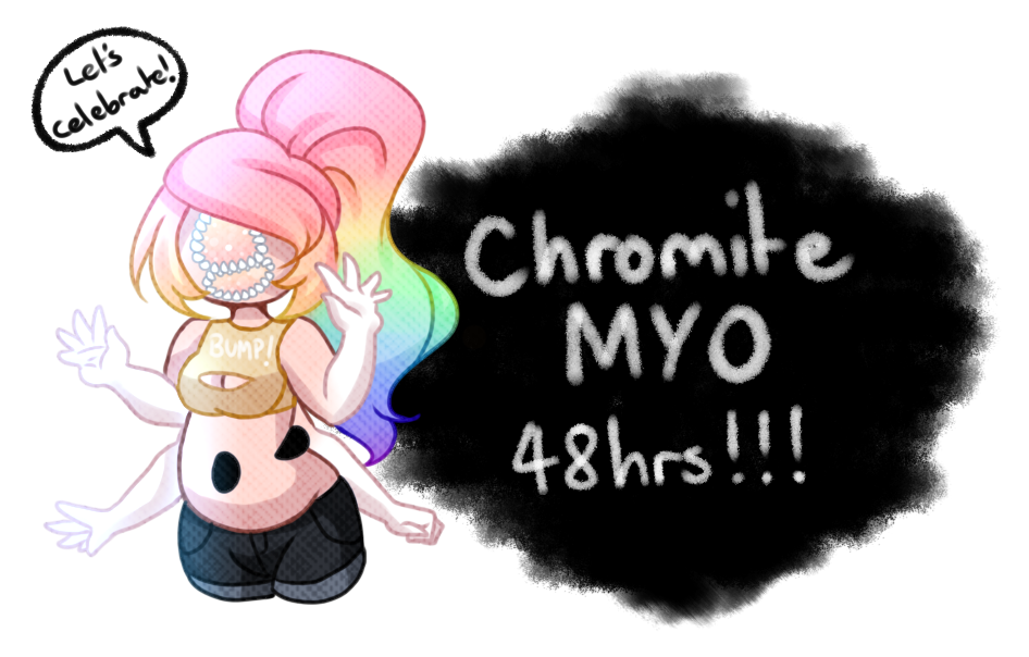 [CLOSED] Chromites :: 48hr MYO Event!