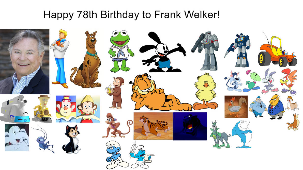 Happy 78th Birthday to Frank Welker! by Rizwanb11 on DeviantArt
