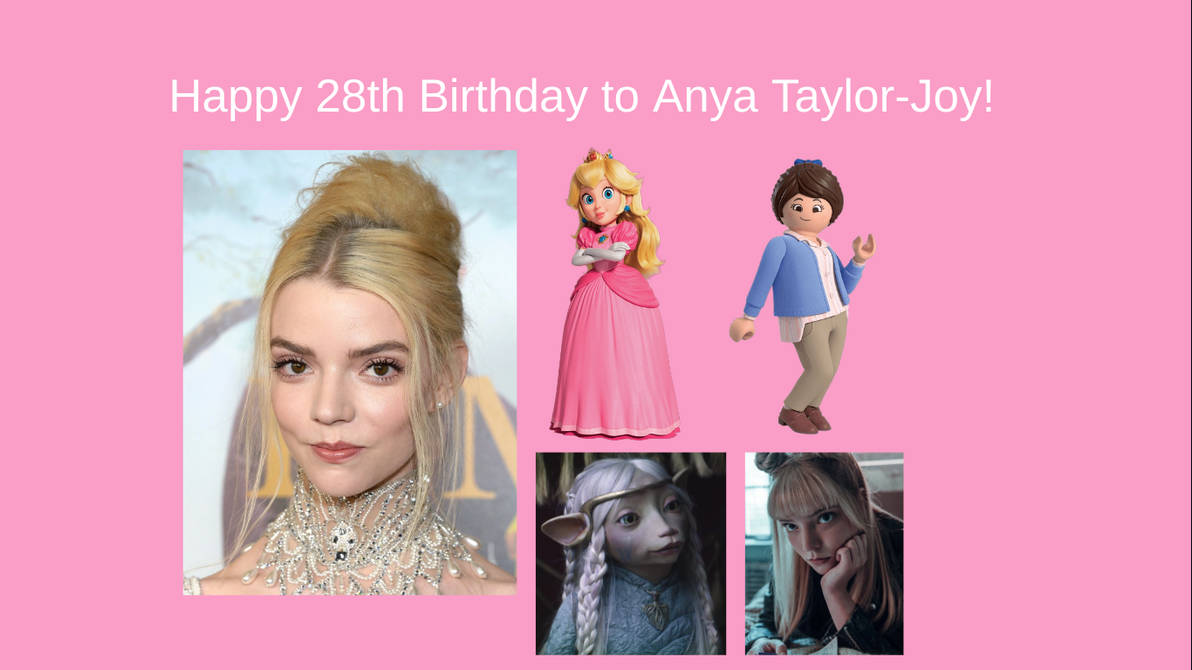 Happy 28th Birthday to Anya Taylor-Joy! by Rizwanb11 on DeviantArt