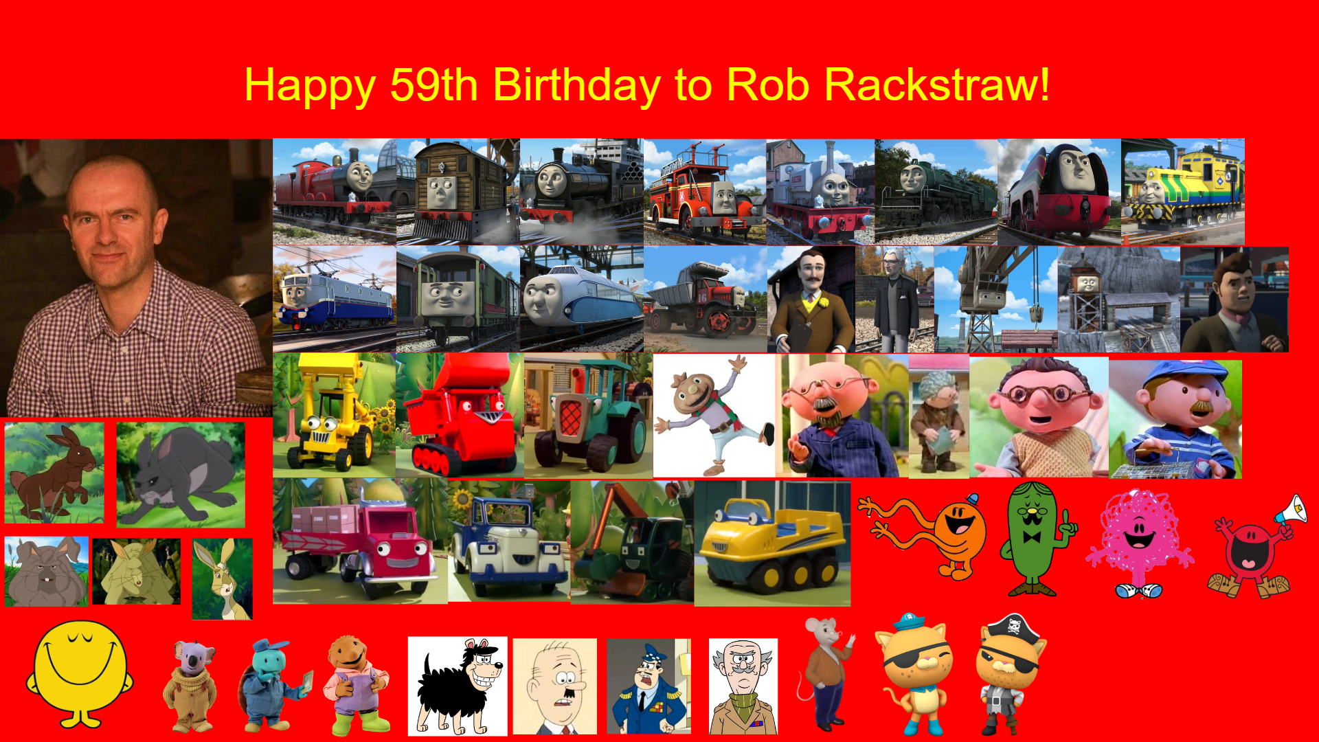 Rob Rack Streamer Happy 59th Birthday to Rob Rackstraw! by Rizwanb11 on DeviantArt