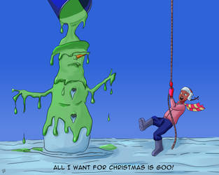 All I want for Christmas is goo