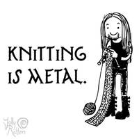 Knitting is metal