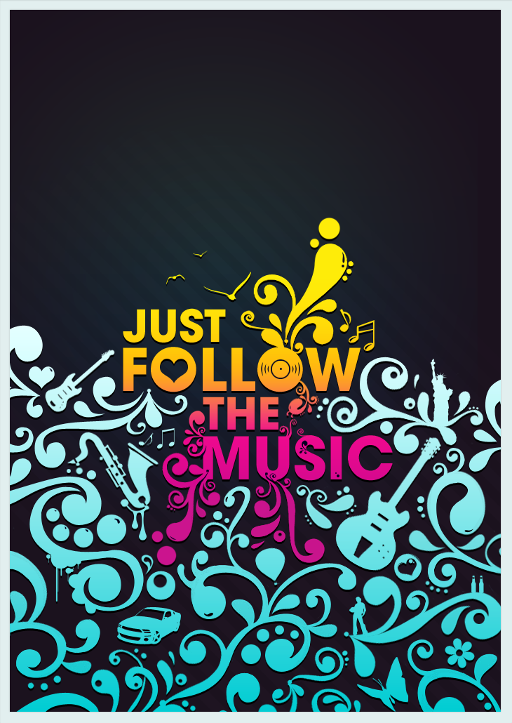 Just Follow the Music