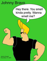 Johnny Bravo -- Smell Pretty