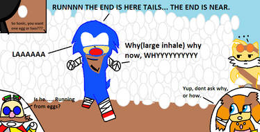 Sonic BIGGEST fear... The end is NEAR.