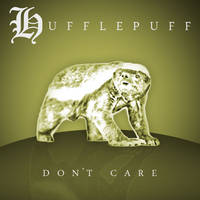 Hufflepuff Don't Care