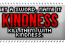 Kill Them With Kindness