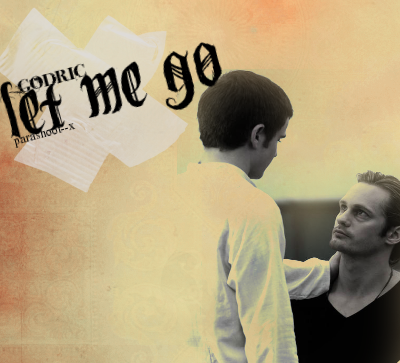 Let me go.