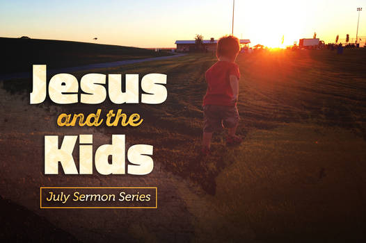 Jesus and the Kids Sermon Series Graphic