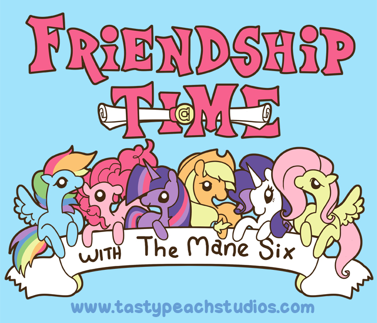 Mlp Timetoon MLP: Friendship Time by TastyPeachStudios on DeviantArt