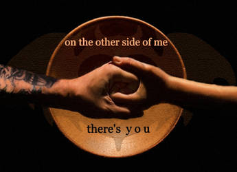 On the other side of me ...