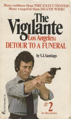 The Vigilante #2 LA Detour To A Funeral