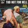 Too Hot For Hell