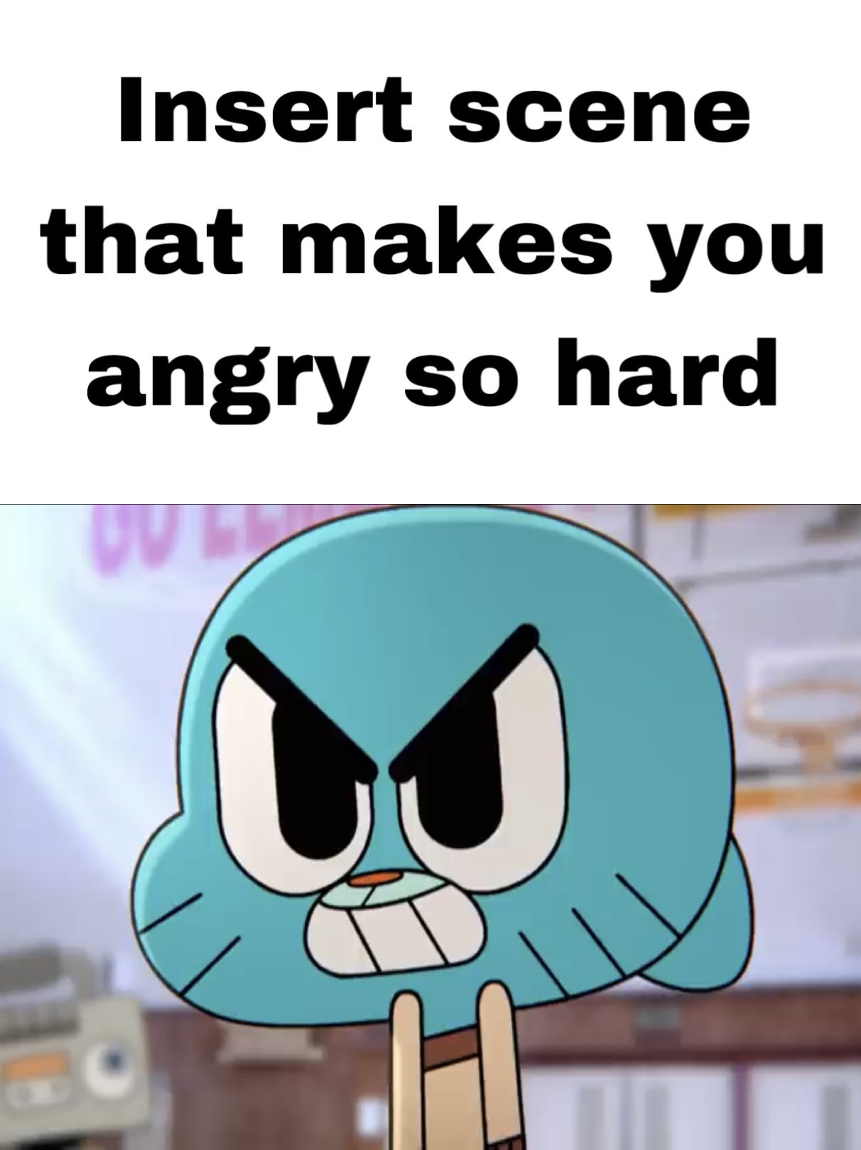 What Makes Gumball Angry? by Gboy2018 on DeviantArt