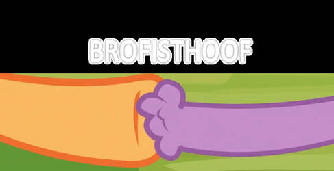 BROFISTHOOF