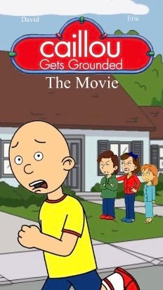 Caillou Gets Grounded The Movie Poster By Ryanmario2011 On DeviantArt caillou-gets-grounded-the-movie-poster-by-ryanmario2011-on-deviantart